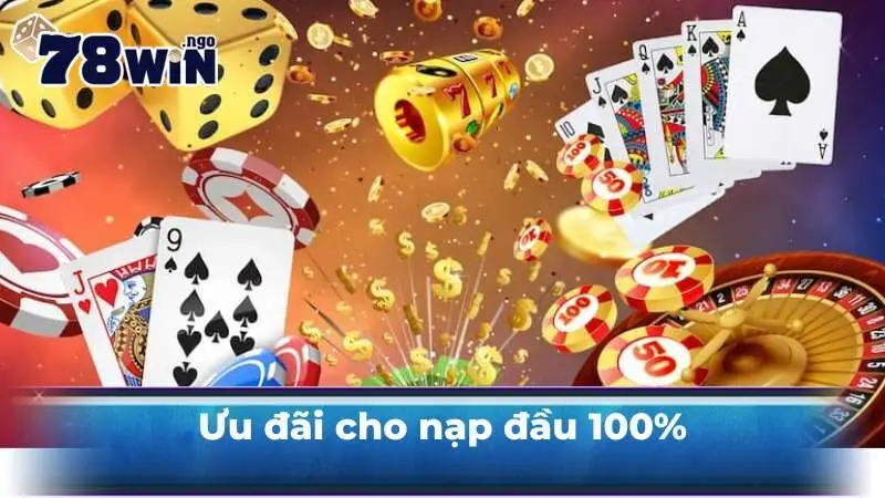 Ưu đãi cho nạp đầu 100%